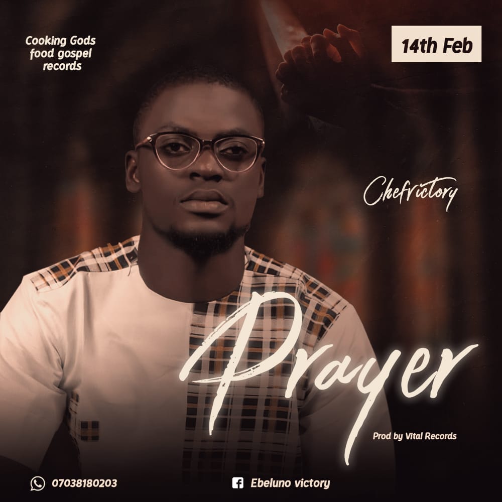 Download "Prayer" A Music by Ebelunor Victory