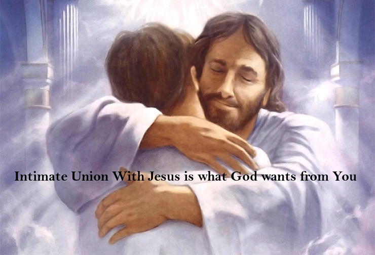 Intimate Union With Jesus Christ is the Key