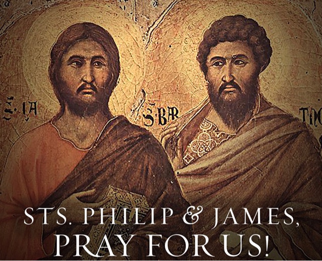 We have to Believe. Feast of Saints Philip and James